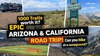 Is Thousand Trails Worth It? Hiking Verde Valley, Arizona to California Road Trip