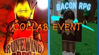 COLLAB EVENT [RUNEWIND RPG & BACON RPG)