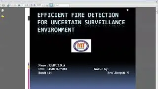 Efficient Fire Detection For Uncertain Surveillance Environment (Technical Seminar- Rahul R A)