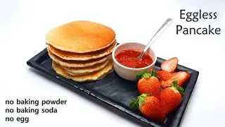 eggless pancake recipe | pancakes without eggs,baking powder,baking soda recipe