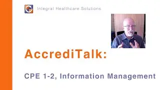 AccrediTalk: CPE 1-2, Information Management