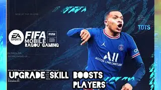 How to use skill boosts in Fifa Mobile | upgrade players
