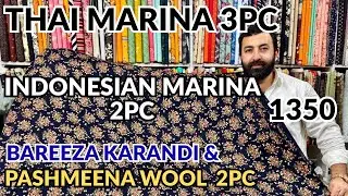 Thai Marina 3pc | Bareeza Karandi 2pc | Lilen 1350 | Pashmeena Wool | Pehchan Fabrics