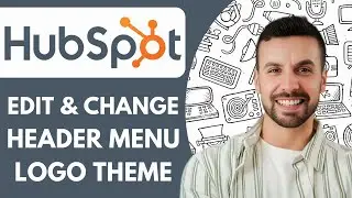 How to Edit and Change Header Menu Logo in Hubspot Theme 2025