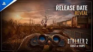 S.T.A.L.K.E.R. 2: Heart of Chornobyl - Cost of Hope Release Date Reveal Trailer | PS5 Games