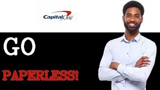 How To Make Capital One Paperless (2025)