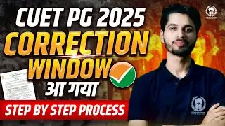Finally! CUET PG 2025 Correction Window आ गया | Step by step process&nbsp;|&nbsp;Vaibhav&nbsp;Sir