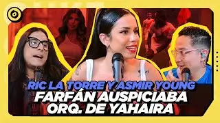 OUKE | LO CONFIRMA: FARFÁN AUSPICIABA ORQ. DE YAHAIRA