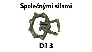 Společnými silami - díl 3