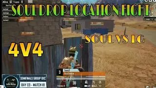 🔥Soul drop location🔥 | Soul vs LG | 🔥4v4 Fight🔥 | Welcome To pecado🔥