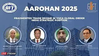 Trade, Finance & Strategy in a VUCA World | IIFT GIFT City Roundtable 2025 #IIFTGIFTCity #vucaworld