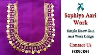 Simple Elbow coin Aari work design || Sophiya Aari Work in Virudhunagar || #aariwork #aari #blouse