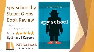 Spy School Book 1 by Stuart Gibbs - Book Review