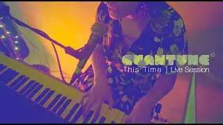 CUANTUNE - This Time | Live Session