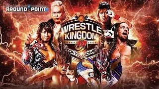 NJPW WRESTLE KINGDOM 14 PREVIEW & PREDICTIONS | Around The Point