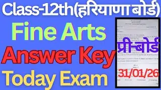 Class 12 Fine Arts Answer Key Pre-Board today exam haryana board। Fine Arts Answer key 12th hbse।