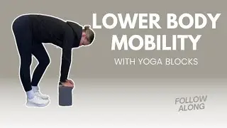 Effective lower body mobility with yoga blocks: movements from a chiropractor