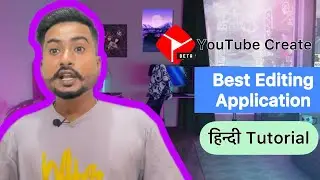 Best Editing Application Youtube Create |   youtube Launched New Application |