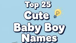 CUTE BABY BOY NAMES 2025