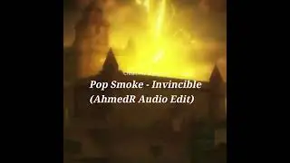 Pop Smoke - Invincible Edit Audio / Audio Edit (AhmedR audio) #shorts