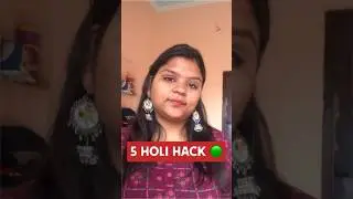 Best 5 Holi Hack 🟡#shorts #trending #viral #holihacks #holispecial #facecare #hacks  #shortvideo #