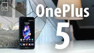 OnePlus 5: плюсы и минусы