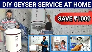 Electric Geyser Service | Salt Cleaning & rewiring | Deep Geyser Cleaning DIY Water Geyser Service