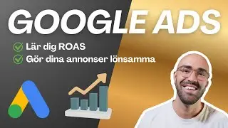 L&auml;r dig ROAS inom Google Ads | St&auml;ll in ditt konto r&auml;tt s&aring; att dina annonser blir l&ouml;nsamma