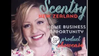 Scentsy New Zealand Home Business Opportunity (with Product Showcase)!
