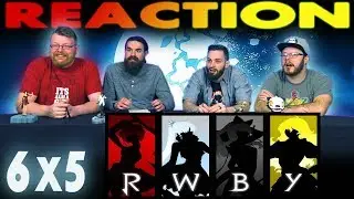 RWBY Volume 6 Chapter 5 REACTION!!  