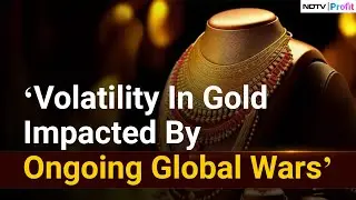 'China, Russia Buying Gold To Reduce Dollar Dependency': Senco Gold MD