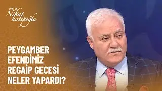 Bu gecenin özelliği nedir? - Nihat Hatipoğlu ile Regaip Kandili