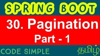 30. Spring Boot Pagination - Part 1 | Spring Boot Expert Tutorial | Code Simple