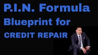PIN Formula - Blueprint for Credit Repair