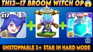 TH13 to TH17 Broom Witch 3 Star Attack Strategy for Every Base in Clash of Clans