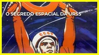 [URGENTE] O Programa Espacial Sovi&eacute;tico: Gl&oacute;ria, Segredos e Legado  #URSS #CorridaEspacial