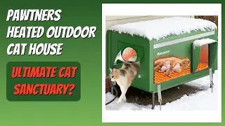 REVIEW (2026): Pawtners Heated Outdoor Cat House. Features