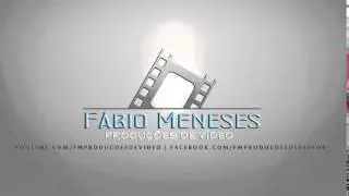 NOVA INTRO F&aacute;bio Meneses Produ&ccedil;&otilde;es de V&iacute;deo | FMPDV