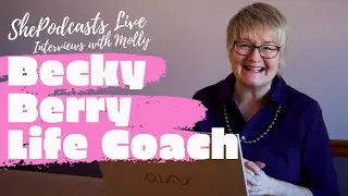 ShePodcasts Live! Becky Berry, Career Coach
