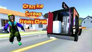 Playing Crazy Ice Scream: Freaky Clown. Horror Neighborhood Game. Full Gameplay