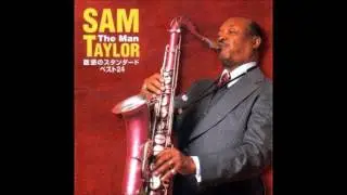 born July 12, 1916 Sam The Man Taylor 