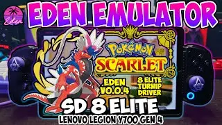 Pokemon Scarlet | SD 8 Elite | Legion Y700 Gen 4 | EDEN Emulator V0.0.4 | Turnip (Gen8) V16 |