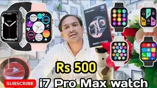 i7 Pro Max Smartwatch,i7 Smartwatch Review Feature Rate,How to Connect to Android i7 Pro Max watch