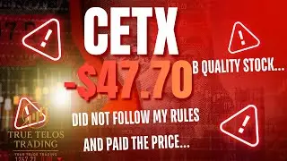 I Broke My Own Rules on CETX&hellip; Never Again.