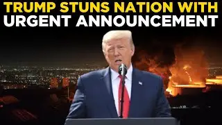 US NEWS LIVE | Trump Drops Shocking 24-Hour Announcement Everyone Reacts To His Speech