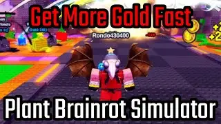 How to Get More Gold Fast in Plant Brainrot Simulator Roblox