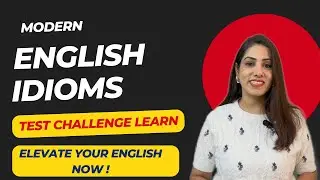 Modern English Idioms Quiz | Sound Fluent at Work & in Daily Life