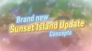 The ULTIMATE Sunset Island Update - RH Concepts 🌴