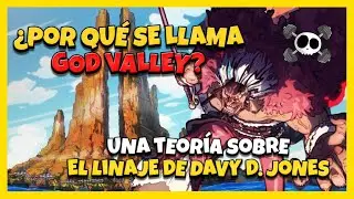 &iquest;POR QU&Eacute; SE LLAMA VALLE DE DIOS? || EL TESORO DE DAVY JONES || CAPITULO 1159 DE ONE PIECE