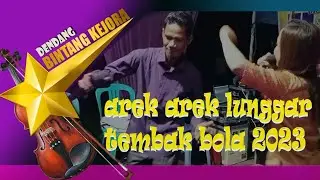 arekarek lunggar& tembak bola pesi dendang bintang kejora kuansing 2023,live kp medan,ajap anang